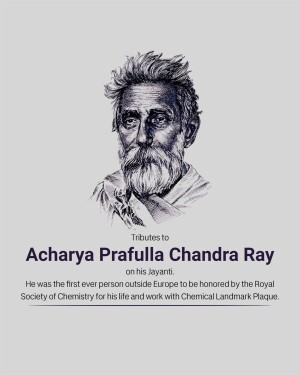 Portrait of Acharya Prafulla Chandra Ray with text commemorating his Jayanti