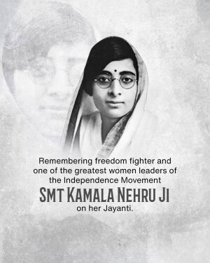 Black and white portrait of Kamala Nehru with text commemorating her birth anniversary.