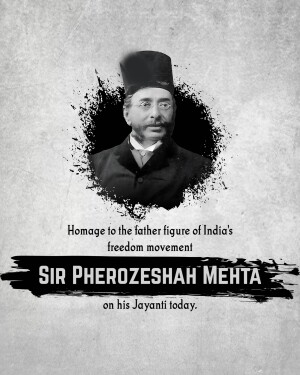 Portrait of Sir Pherozeshah Mehta with text commemorating his Jayanti