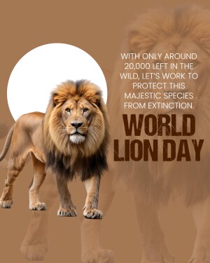 Lion portrait with World Lion Day message