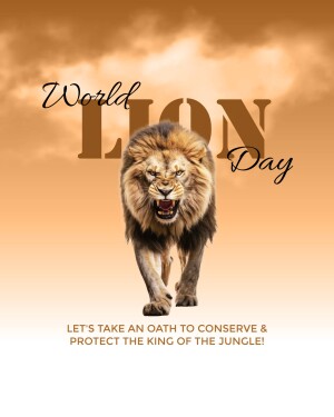 A majestic lion roaring, with the text 'World Lion Day' and a conservation message.