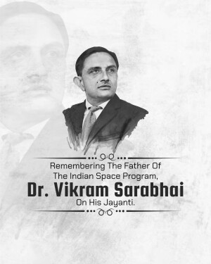 Portrait of Dr. Vikram Sarabhai with text commemorating his birth anniversary.