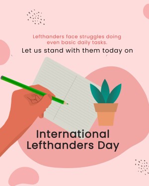 Illustration of a hand writing with a pencil, a potted plant, and text celebrating International Lefthanders Day.