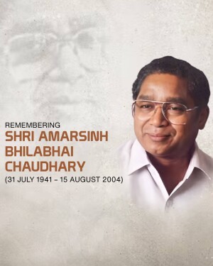 Portrait of Shri Amarsinh Bhilabai Chaudhari with dates of birth and death