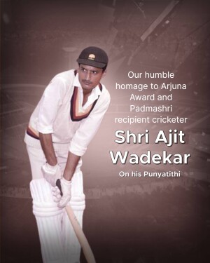Image of cricketer Shri Ajit Wadekar in batting pose with a tribute message.