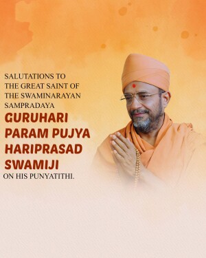 Portrait of Guruhari Param Pujya Hariprasad Swamiji with text honoring his Punyatithi