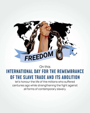 Image depicting a hand breaking chains against a world map, commemorating the International Day for the Remembrance of the Slave Trade and its Abolition.