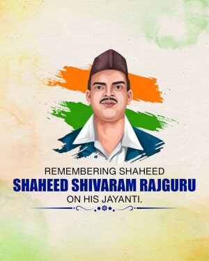 Portrait of Shaheed Shivaram Rajguru with Indian flag colors and text commemorating his Jayanti.