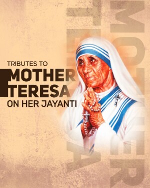 Portrait of Mother Teresa with text commemorating her Jayanti