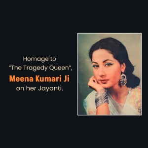 Portrait of Meena Kumari with text 'Homage to The Tragedy Queen, Meena Kumari Ji on her Jayanti'