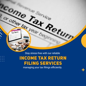 Image depicting income tax return filing services with a laptop displaying a tax form and text promoting stress-free filing.