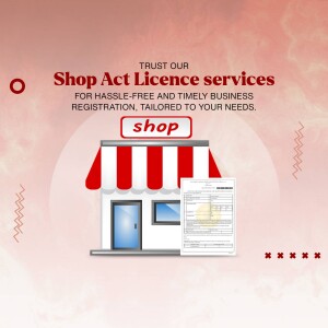 Shop Act Licence registration services for hassle-free business setup