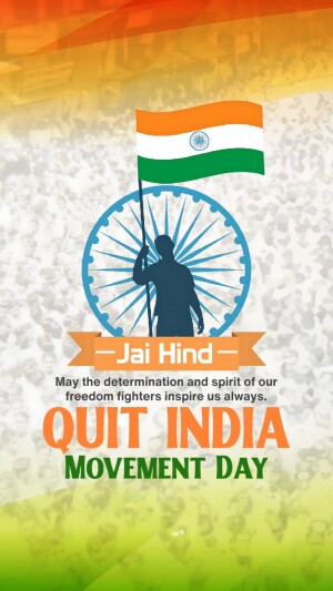 Image depicting the Indian flag, Ashoka Chakra, and a silhouette of a freedom fighter with the text 'Jai Hind' and 'Quit India Movement Day'.