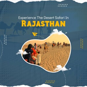 A promotional image for a desert safari experience in Rajasthan, India, featuring camels and tourists.