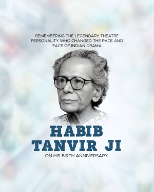 Portrait of Habib Tanvir with text commemorating his birth anniversary.