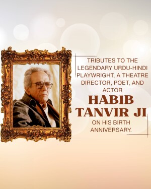 Portrait of Habib Tanvir in a golden frame with text commemorating his birthday