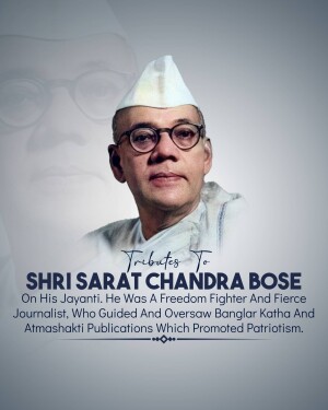 Portrait of Shri Sarat Chandra Bose with text commemorating his birth anniversary.