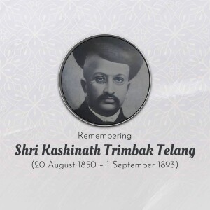 Black and white portrait of Shri Kashinath Trimbak Telang with dates of birth and death.