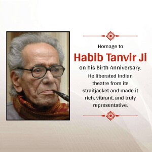 Portrait of Habib Tanvir with text commemorating his birth anniversary.