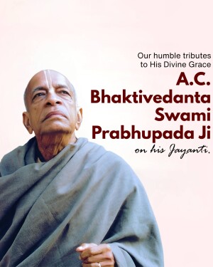 Portrait of A.C. Bhaktivedanta Swami Prabhupada with text commemorating his Jayanti.