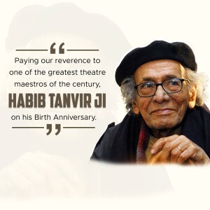 Portrait of Habib Tanvir with a quote on his birth anniversary
