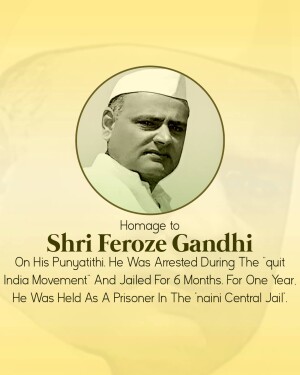 Portrait of Feroze Gandhi with text commemorating his Punyathithi