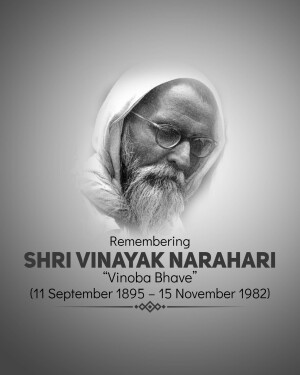 Portrait of Vinoba Bhave with text commemorating his life