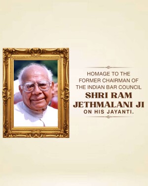 Portrait of Shri Ram Jethmalani in a decorative frame with text commemorating his Jayanti.