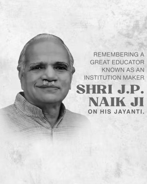 Portrait of Shri J.P. Naik Ji with text commemorating his Jayanti