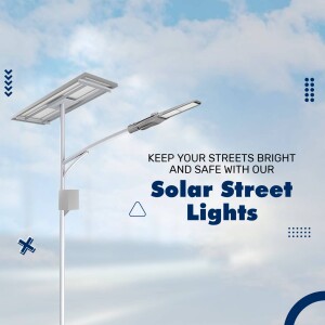 Solar powered street light against a blue sky with text promoting safety and brightness.