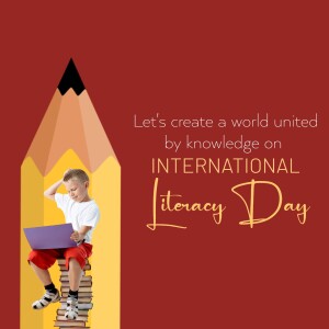 A boy sitting on a stack of books inside a large pencil, promoting International Literacy Day.
