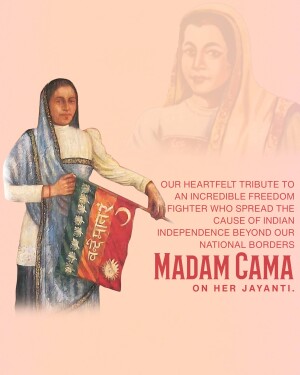 Portrait of Madam Cama with the Indian flag, commemorating her birth anniversary.