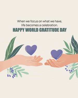Illustration of hands holding hearts with text 'Happy World Gratitude Day'