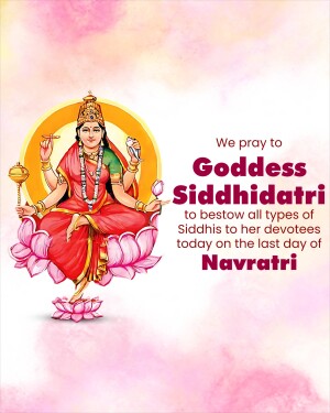 Image of Goddess Siddhidatri seated on a lotus flower with text wishing devotees on the last day of Navratri.