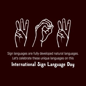 Hands forming sign language gestures with text celebrating International Sign Language Day