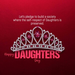 Image with a tiara and text celebrating Daughters Day and promoting respect for daughters.