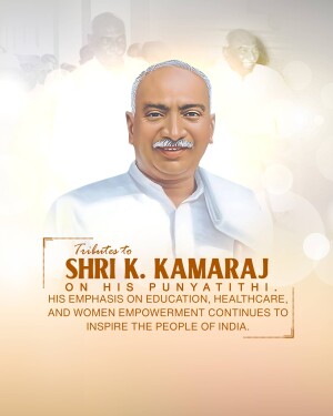Portrait of Shri K. Kamaraj with tribute text