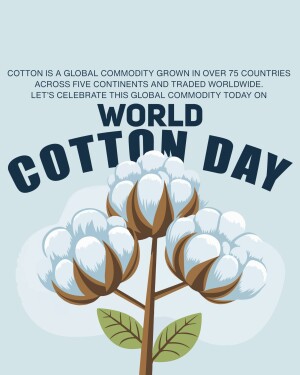 Image promoting World Cotton Day with cotton plant illustration