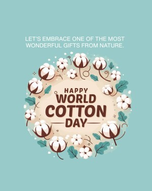 A circular design celebrating World Cotton Day with cotton plants and flowers.