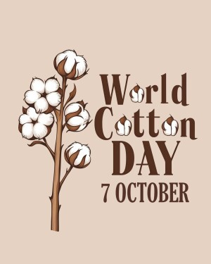 Illustration of cotton plants with text 'World Cotton Day 7 October'