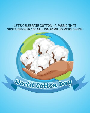 Image depicting hands holding cotton with a globe and World Cotton Day banner.