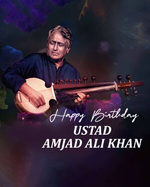 Portrait of Ustad Amjad Ali Khan playing a sitar with birthday wishes