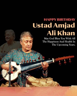 Ustad Amjad Ali Khan playing the Sarod with a birthday greeting