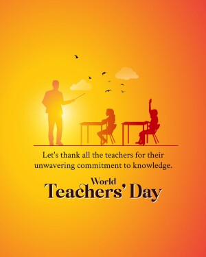Silhouette of a teacher and students with a sunrise background and text 'Let's thank all the teachers for their unwavering commitment to knowledge. Teachers' Day'
