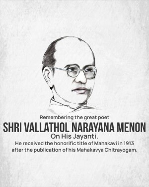 Portrait of Shri Vallathol Narayana Menon with text commemorating his birth anniversary.