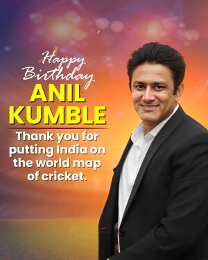 Birthday greeting for Anil Kumble, former Indian cricketer