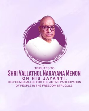 Portrait of Shri Vallathol Narayana Menon with text commemorating his Jayanti