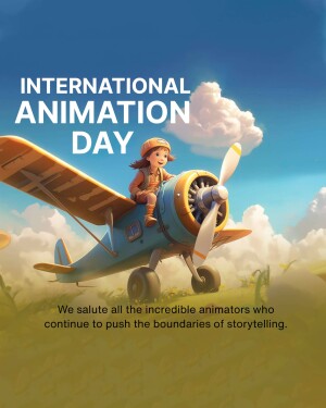 A poster celebrating International Animation Day featuring a young pilot on a biplane.