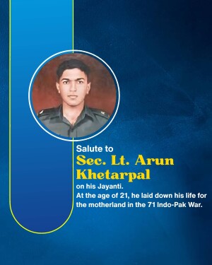 Portrait of Sec. Lt. Arun Khetarpal with a tribute message