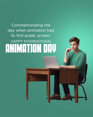 A man working on a laptop with text commemorating International Animation Day.